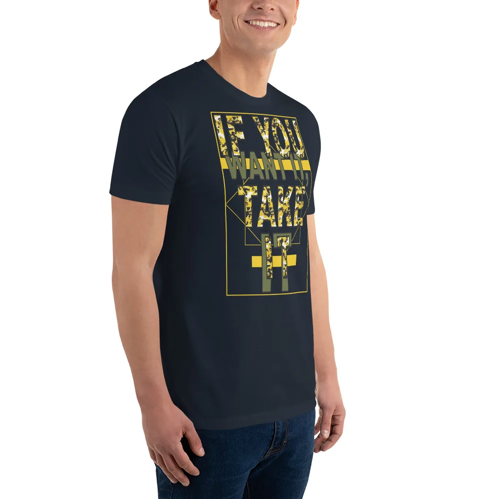 If You Want It, Take It (IYWITI2) - Short Sleeve T-shirt 9 If You Want It, Take It (IYWITI2) - Short Sleeve T-shirt - Image 9