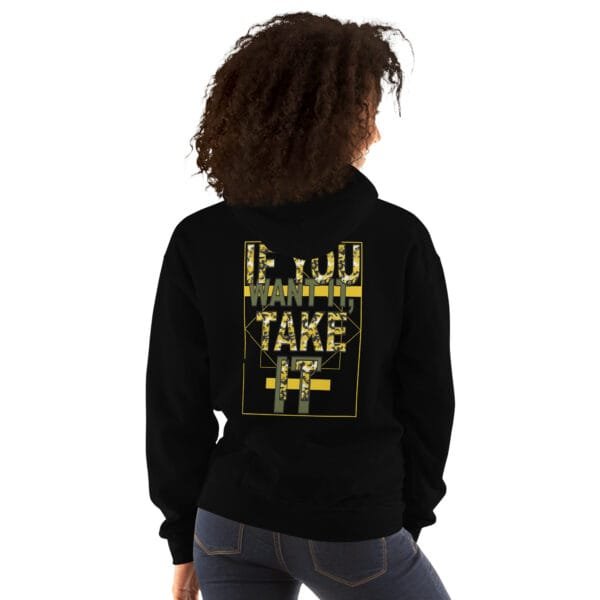 If You Want It, Take It (IYWITI2) - Unisex Hoodie